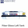 Master fiber glass loft tank